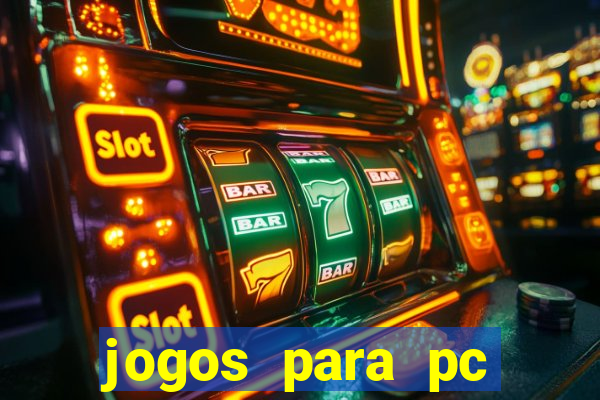 jogos para pc download gratis completo offline